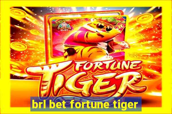 brl bet fortune tiger